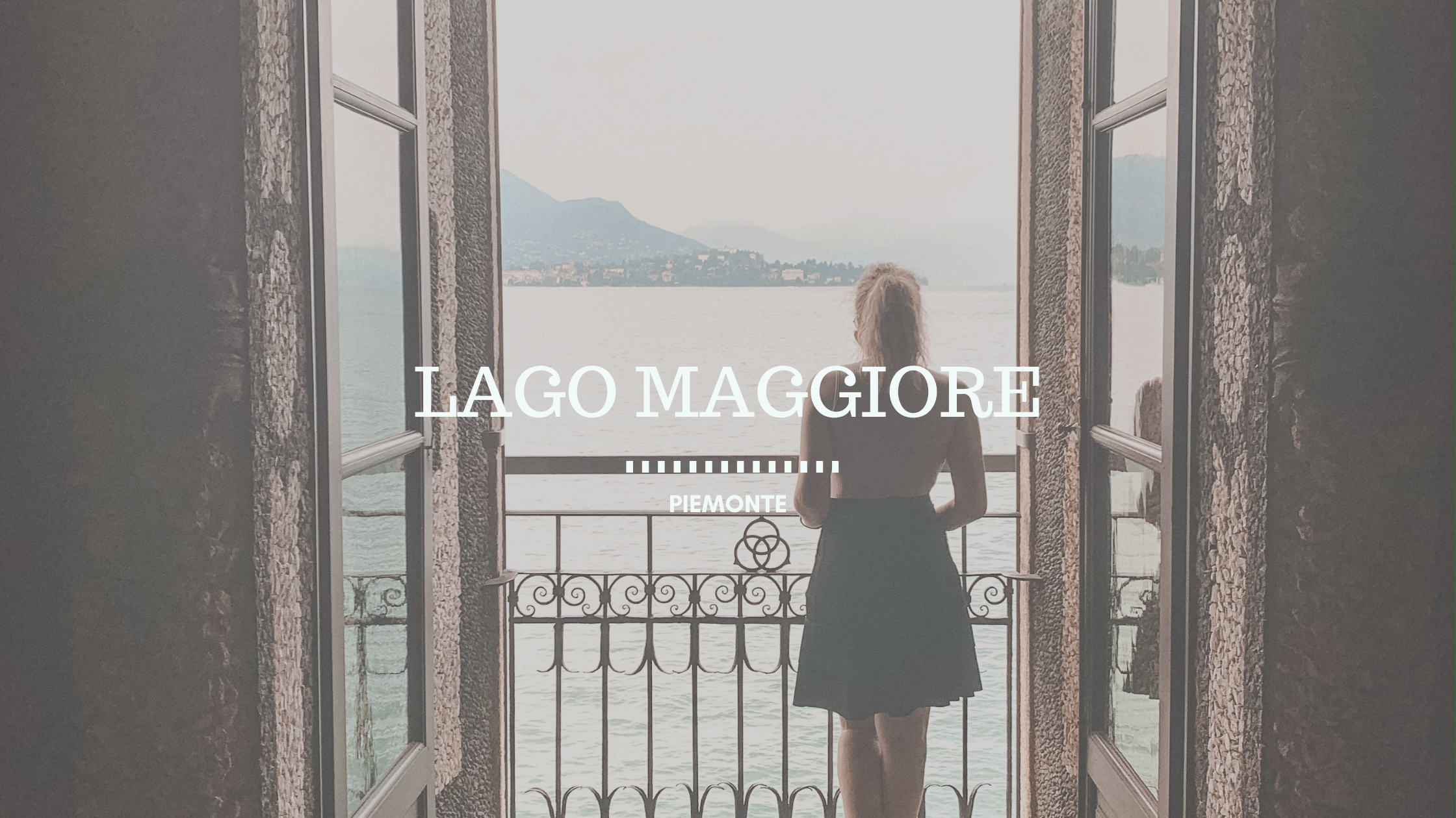 Lago Maggiore e le sue Isole, cosa vedere in 1 giorno