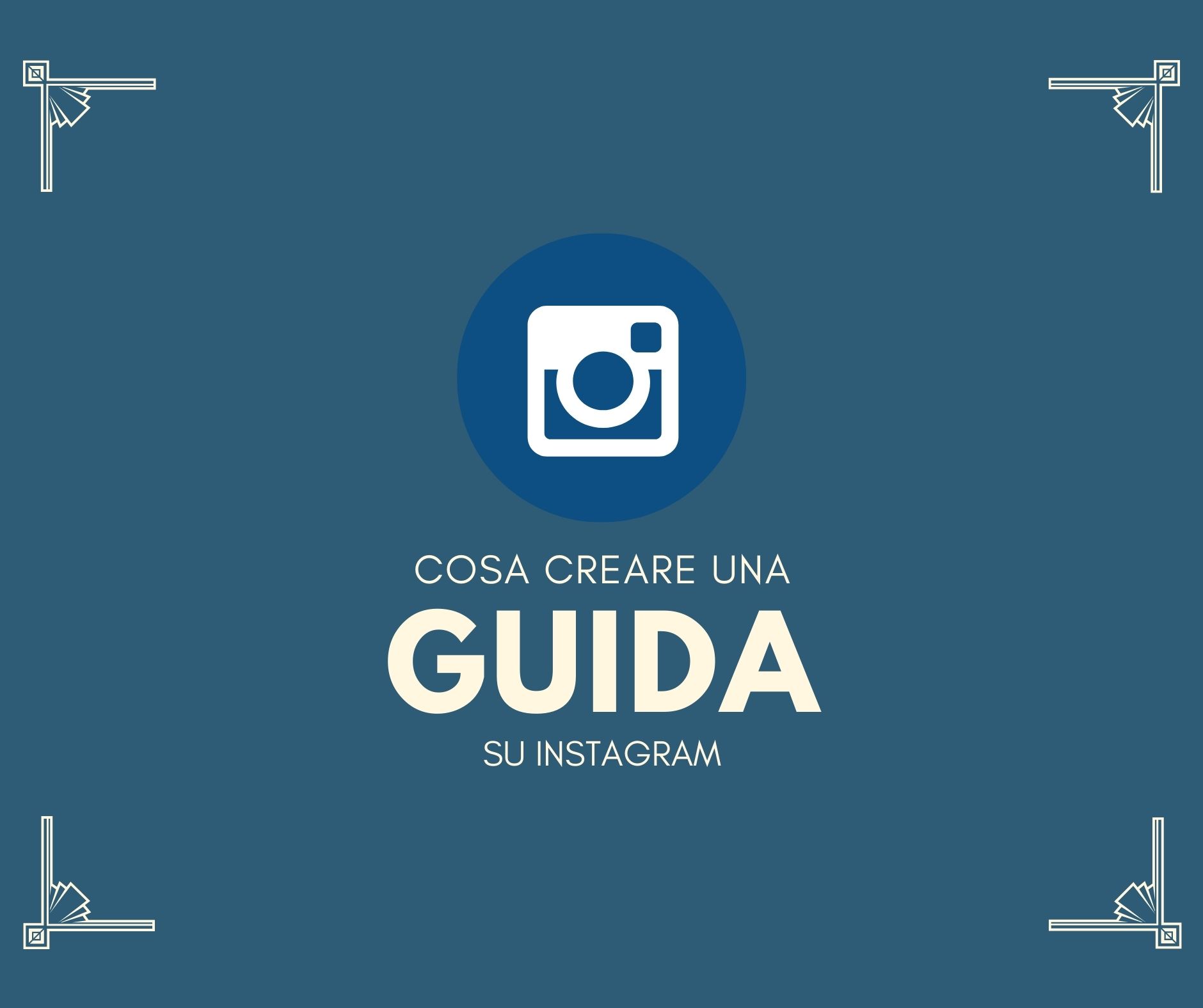 Guide su instagram, ecco come crearle