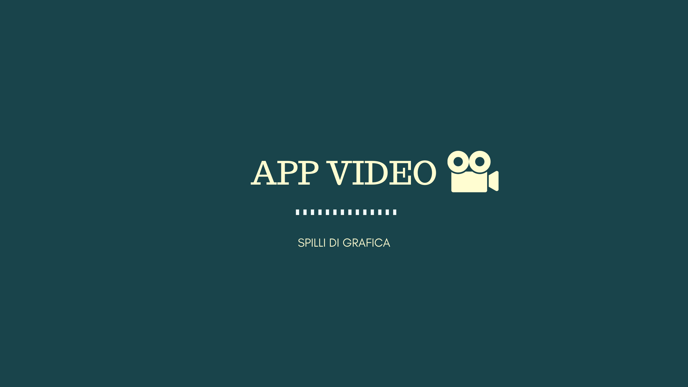 App video, quali scegliere?