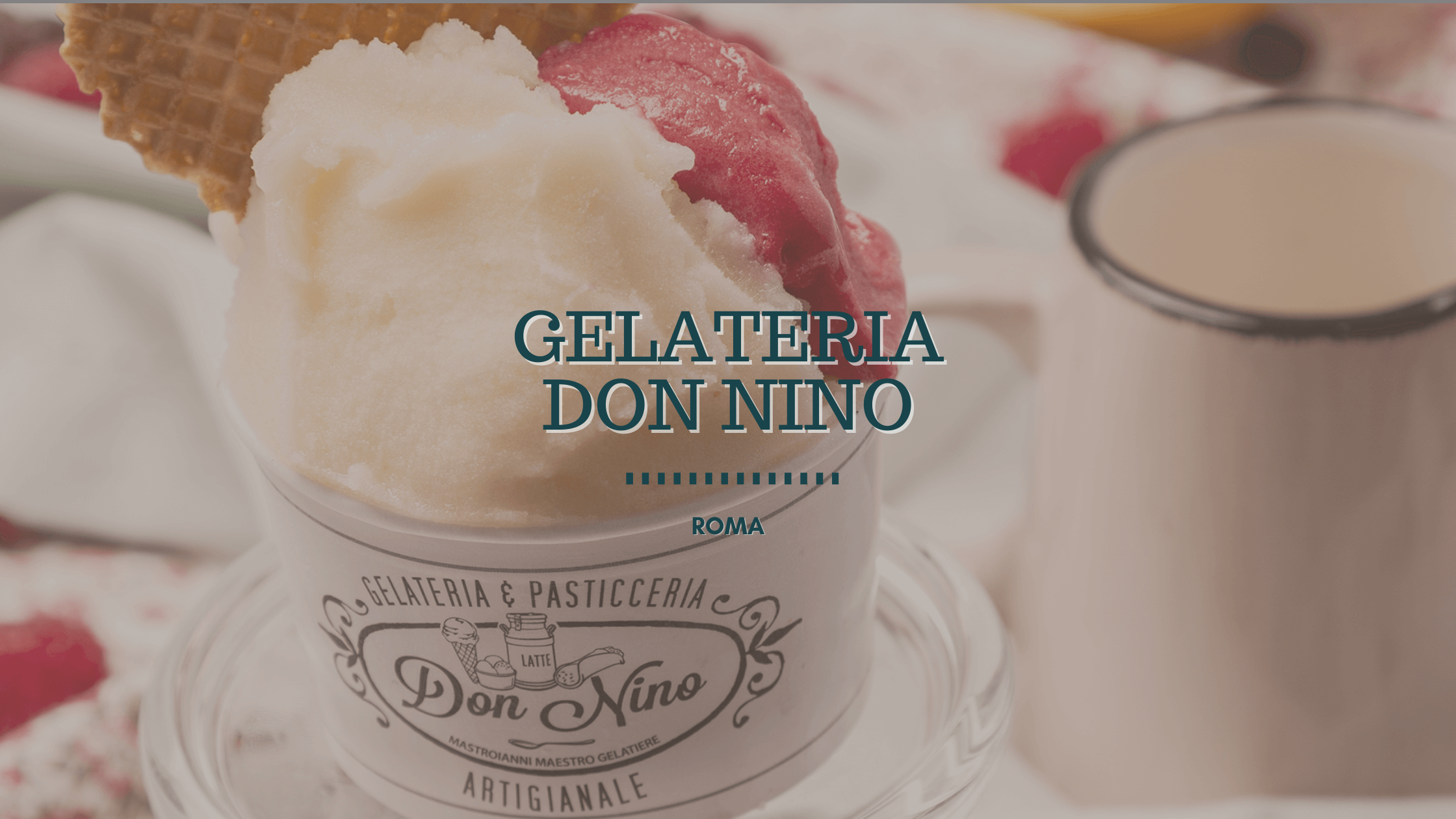 Gelateria Don Nino, il gelato della tradizione italiana al centro di Roma
