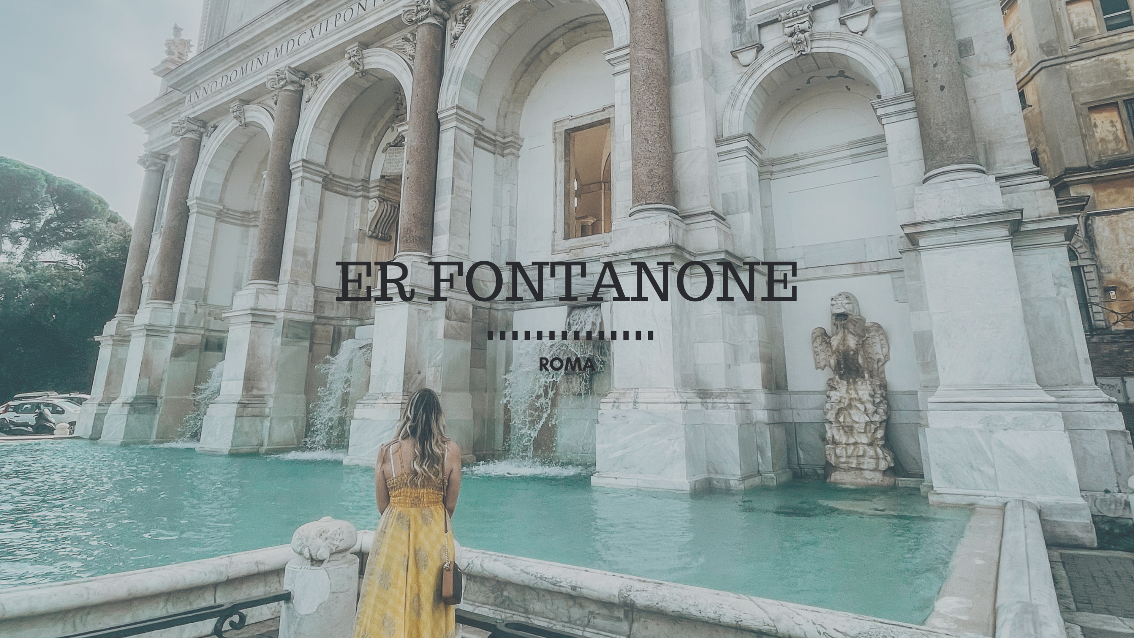 Er Fontanone, la Fontana dell’Acqua Paola della canzone di Venditti