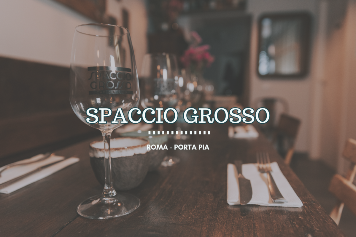 Spaccio Grosso, il wine bar con dispensa in zona Porta Pia